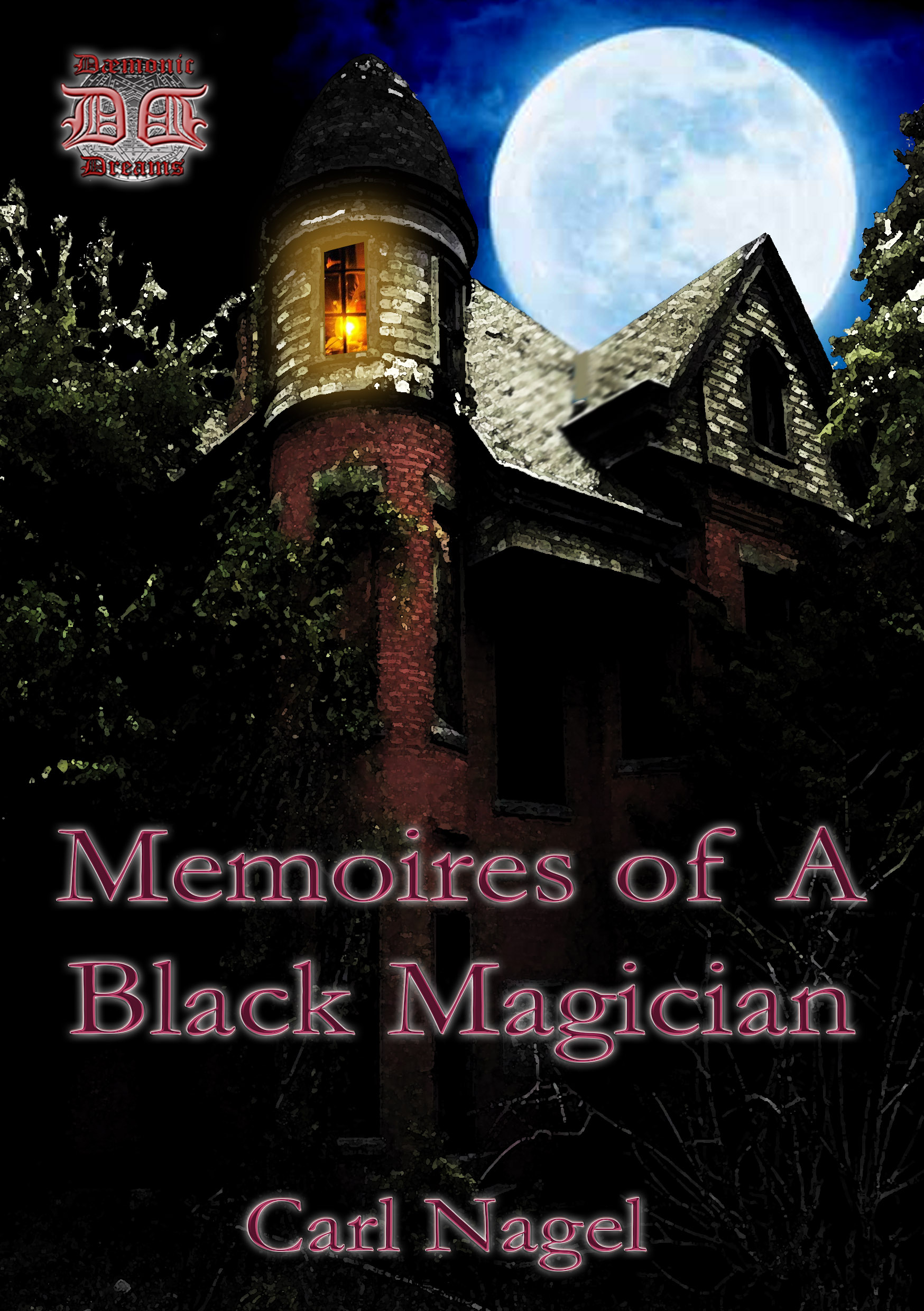 MEMOIRES OF A BLACK MAGICIAN Carl Nagel